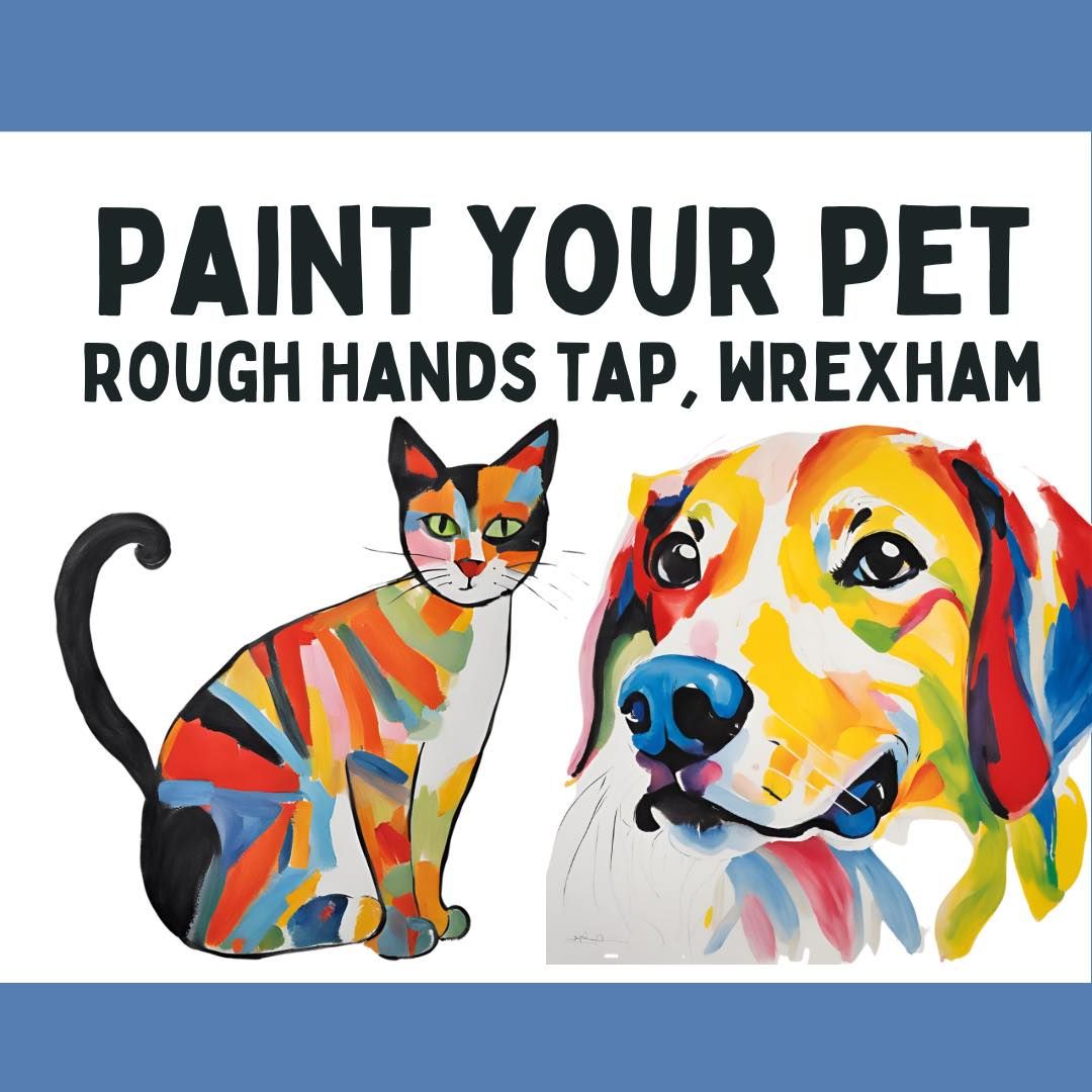 Paint Your Pet, Wrexham