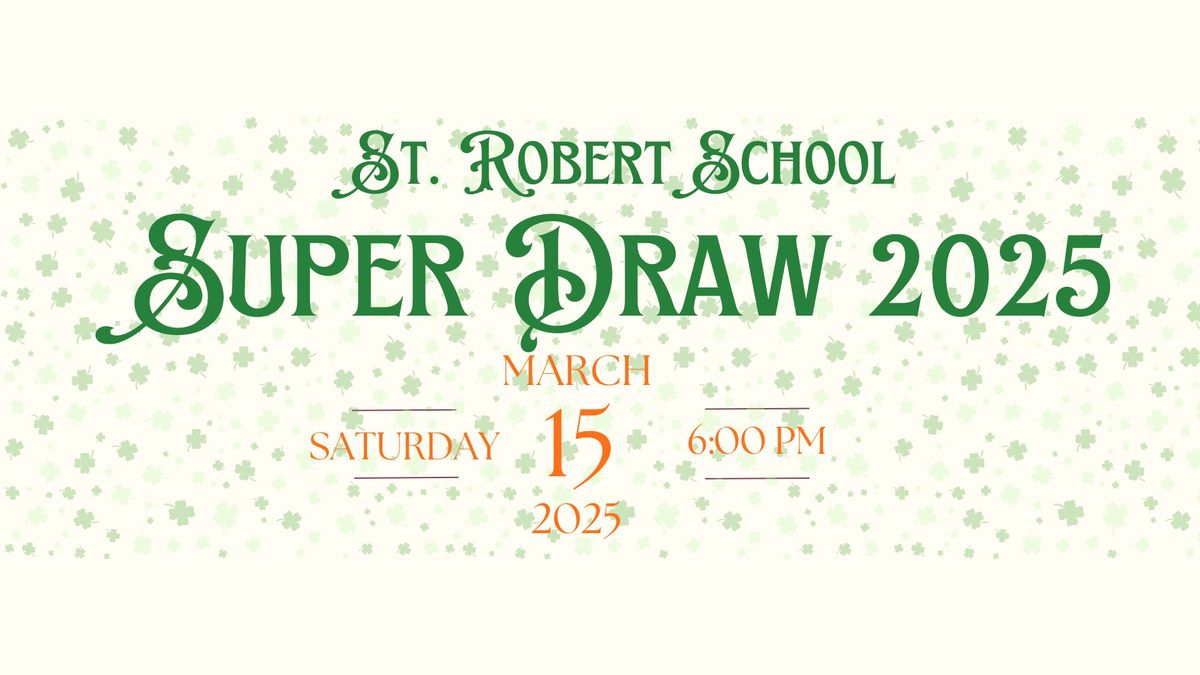 St. Robert School Superdraw 2025