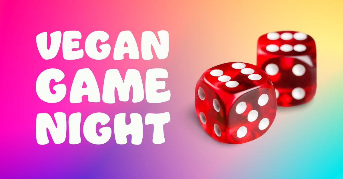 Vegan Game Night - February 2025