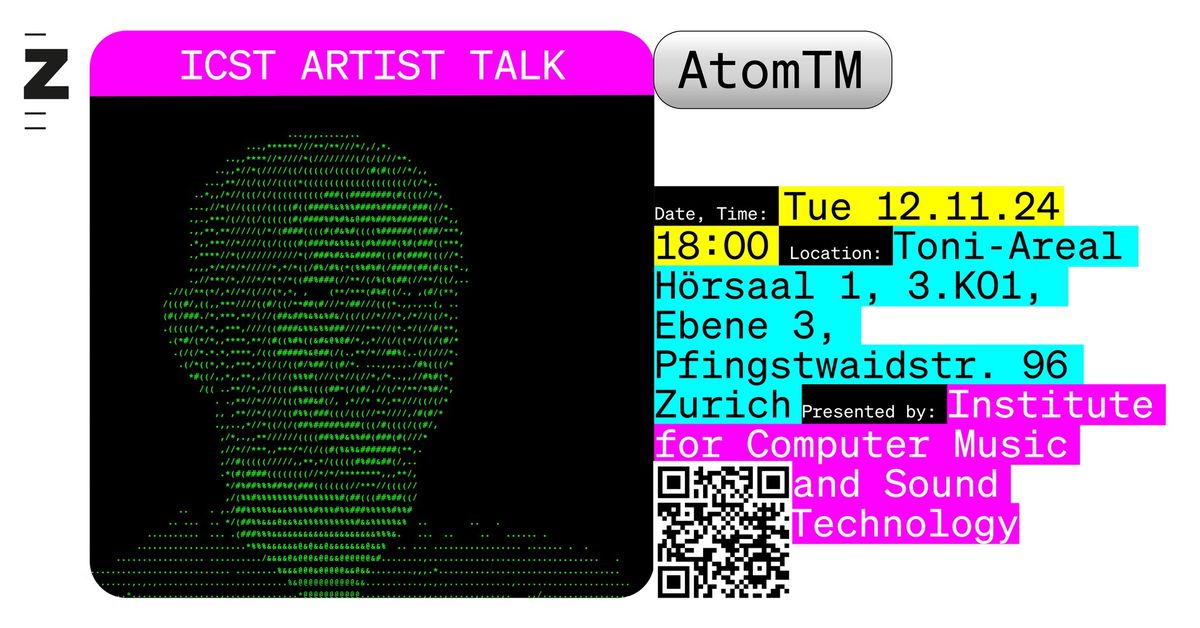 ICST Artist Talk: AtomTM