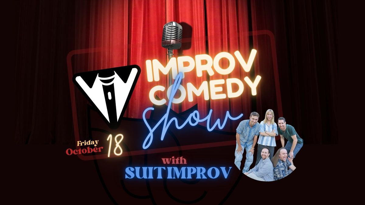 Improv Comedy Show Featuring SUIT IMPROV