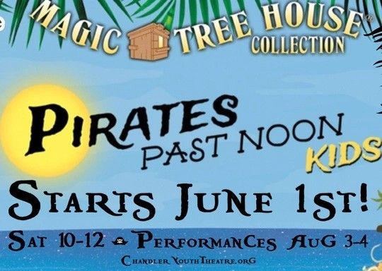 Magic Treehouse: Pirates past noon (Ages 6-12)
