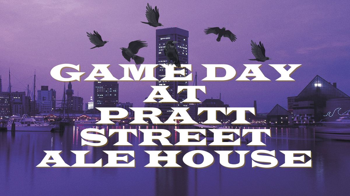 Game Day at Pratt Street Ale House