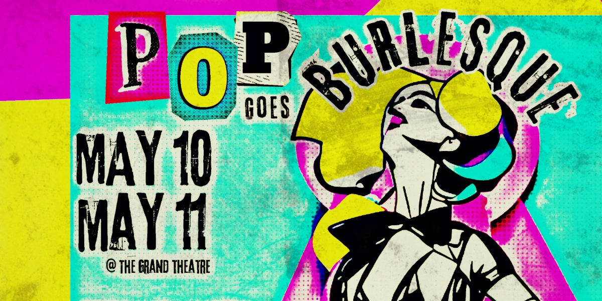 Pop! Goes Burlesque: Icons EXPOSED