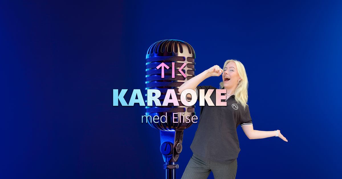 KARAOKE MED ELISE \/\/ TIK