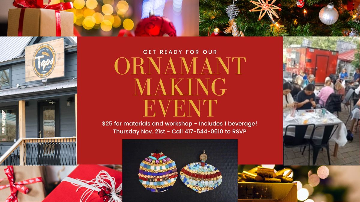 \ud83c\udf84 Ornament Making Event @ TAPS! \ud83c\udf7b