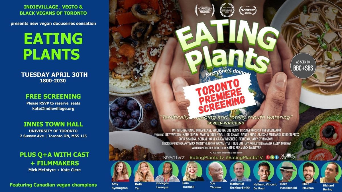 Eating Plants Toronto Premiere Q&A Screening (doors open 6pm!) 
