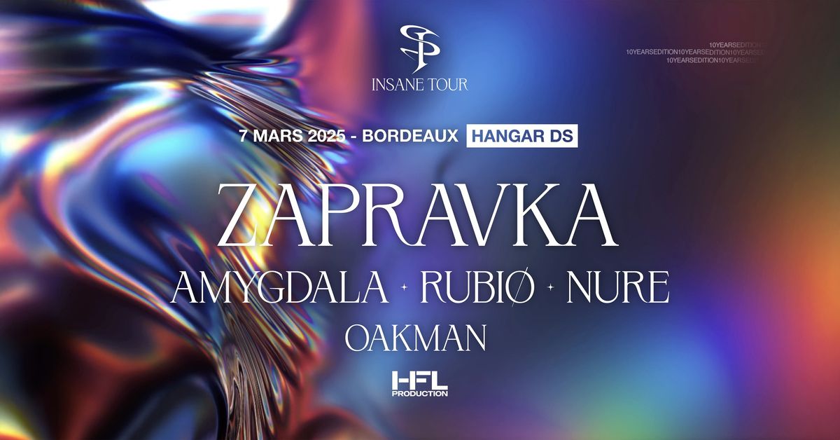 INSANE TOUR w\/ ZAPRAVKA \/ AMYGDALA \/ RUBI\u00d8 \/ NURE \/ OAKMAN