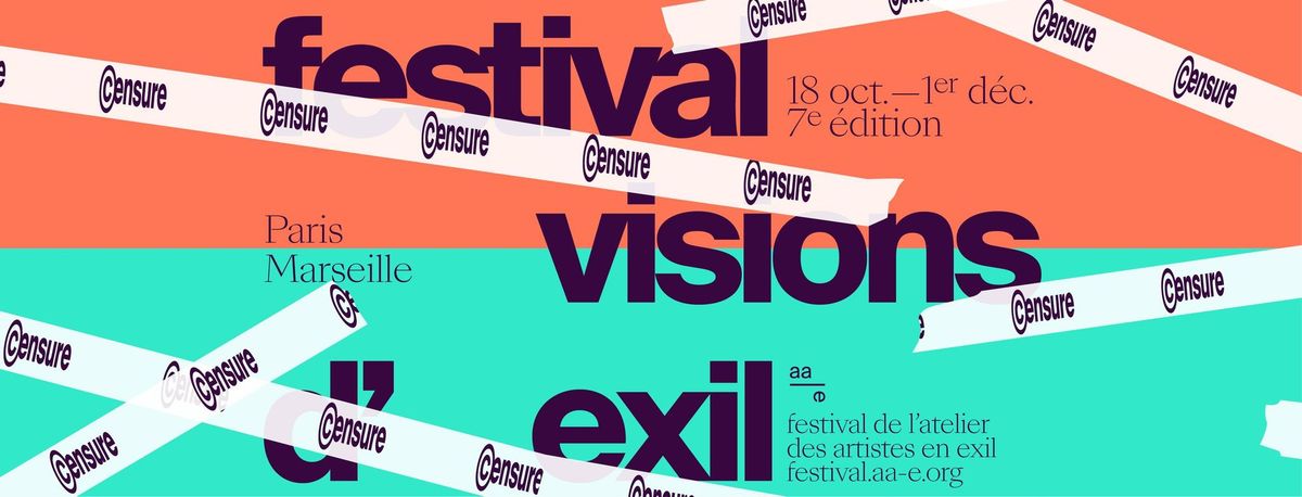 Festival Visions d\u2019Exil 7e \u00e9dition - Censure - du 18 octobre au 1er d\u00e9cembre 2024 