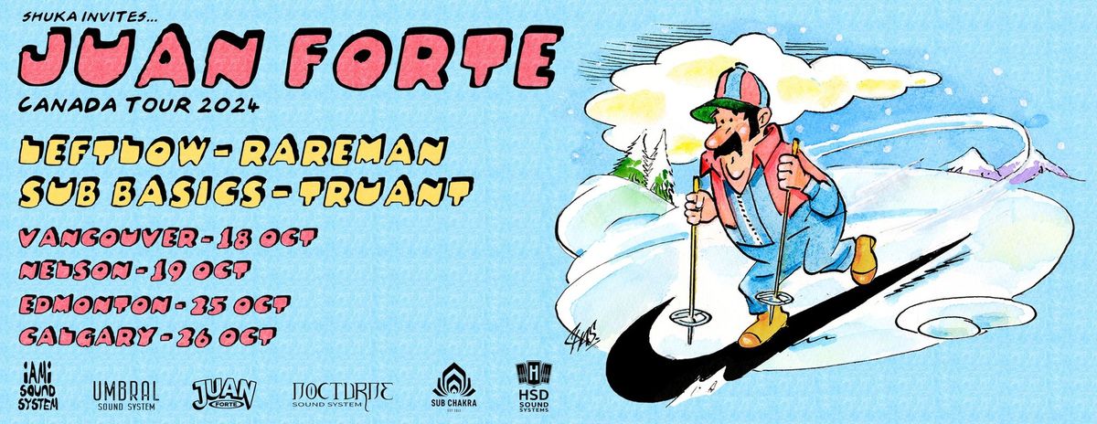 JUAN FORTE CANADA TOUR FEAT LEFTLOW, RAREMAN, SUB BASICS, TRUANT 