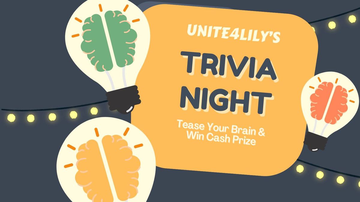 Unite4Lily's Trivia Night Fundraiser