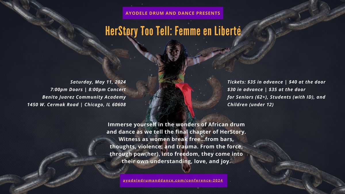 Ayodele Drum and Dance Presents HerStory Too Tell: Femme en Libert\u00e9