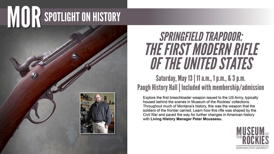 Spotlight on History | Springfield Trapdoor: The First Modern Rifle of ...