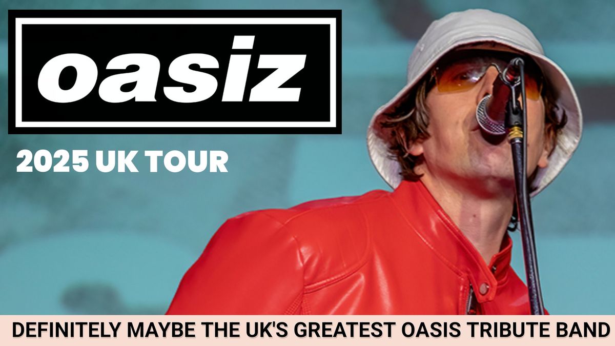 OASIZ - OASIS TRIBUTE 