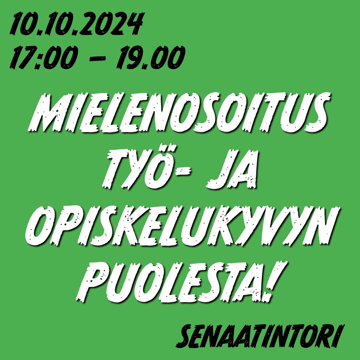 Mielenosoitus ty\u00f6- ja opiskelukyvyn puolesta!