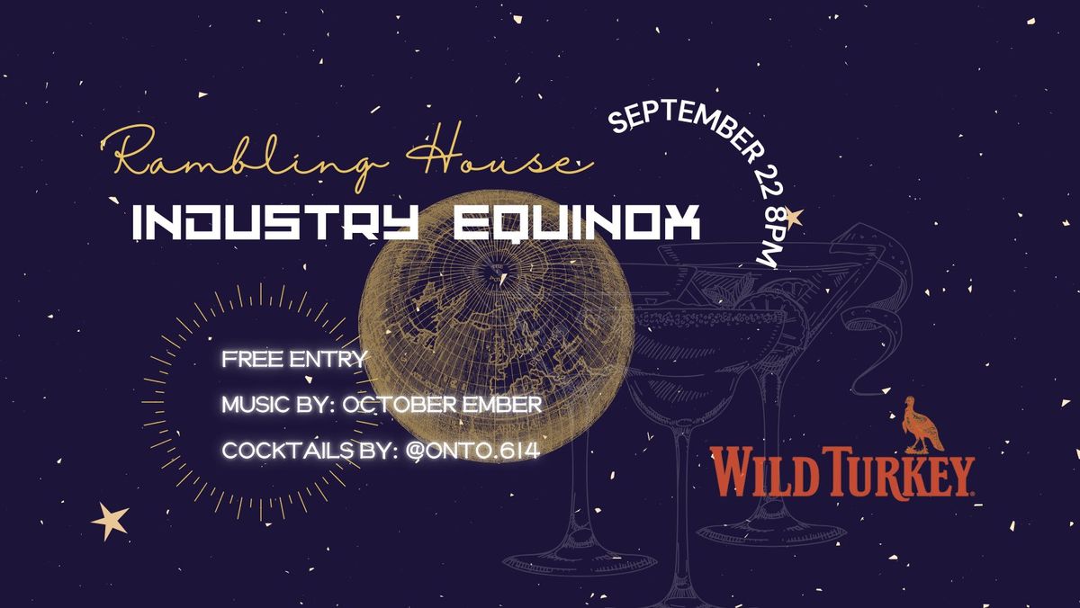 \u2728 Industry Equinox Free Pop-Up Cocktail Event by Onto & Wild Turkey - Music by October Ember \u2728