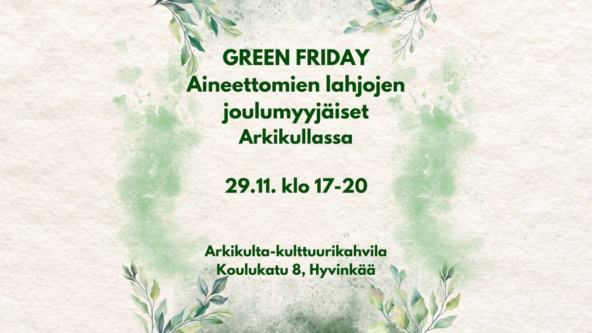 Aineettomien lahjojen joulumyyj\u00e4iset - Green Friday