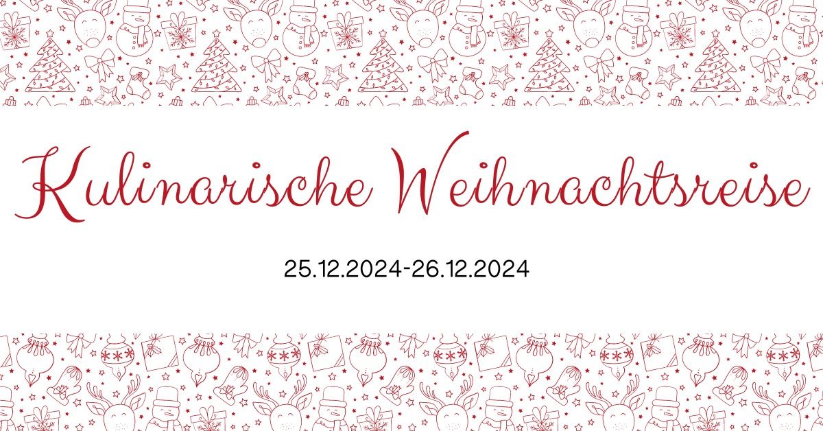 Kulinarische Weihnachtsreise