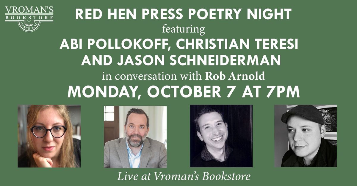 Red Hen Press Poetry Night featuring Abi Pollokoff, Jason Schneiderman, & Christian Teresi