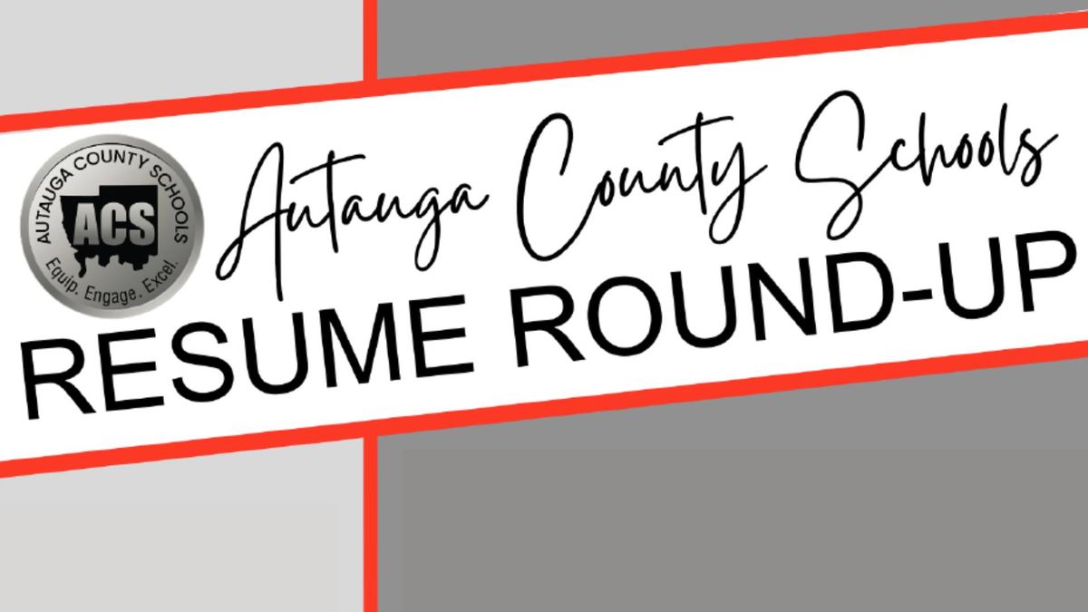 Autauga County Schools Resume Round-Up