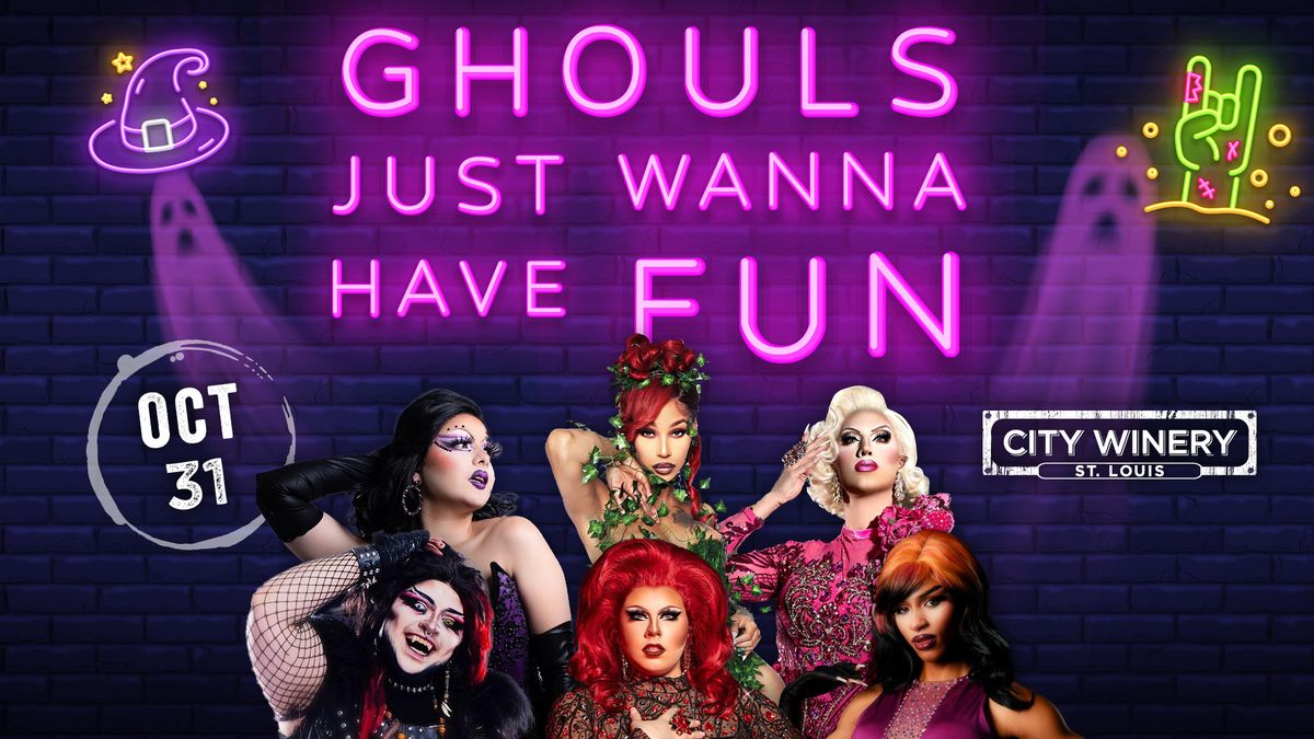 Ghouls Just Wanna Have Fun: a Halloween Drag Show at City Winery STL