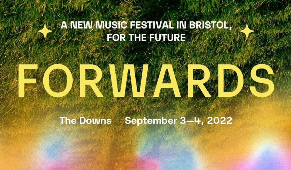 Forwards Festival - Bristol