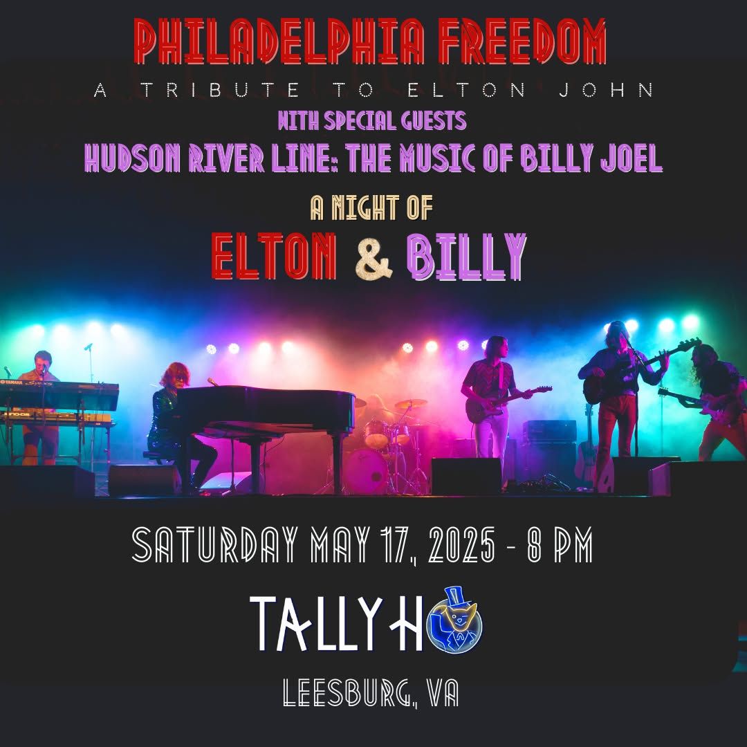 A Night of Elton & Billy with Philadelphia Freedom and Hudson River Line