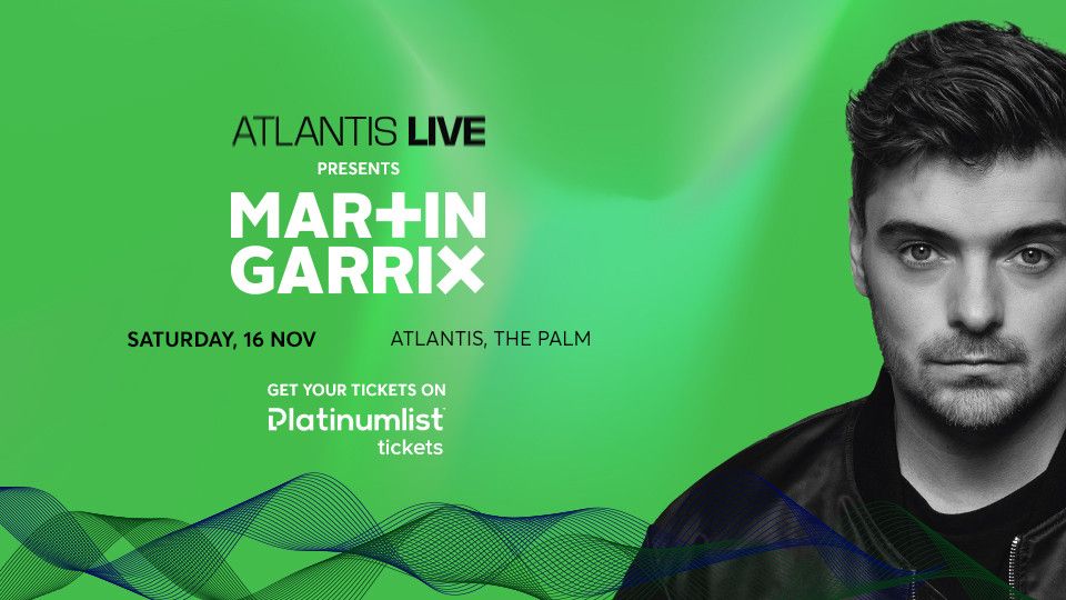 ATLANTIS LIVE presents Martin Garrix