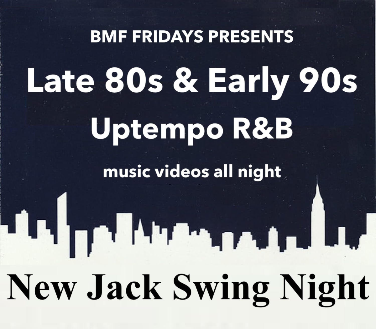 New Jack Swing Night w\/ DJ BMF