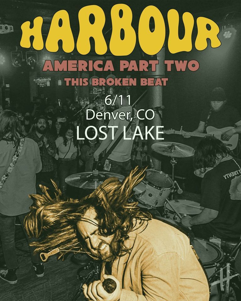 Harbour w/ America Part Two + This Broken Beat, Lost Lake, Denver, 11