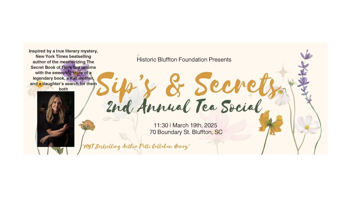 Sip's & Secrets - 2nd Annual Tea Social