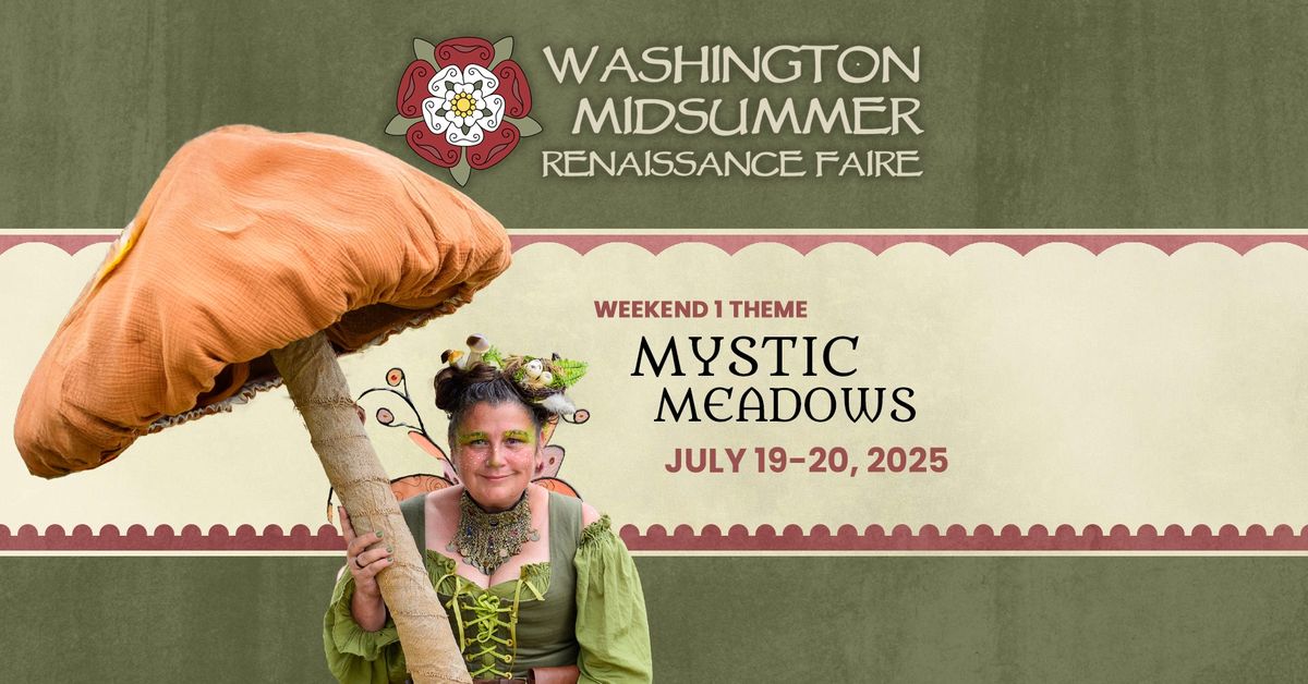 Mystic Meadows \ud83c\udf3f WA Midsummer Ren Faire | Weekend One