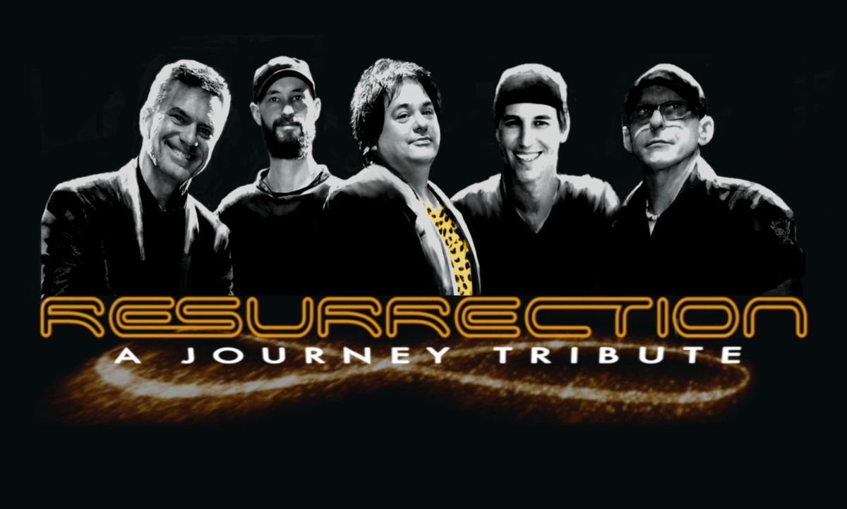 Resurrection - Journey Tribute Band