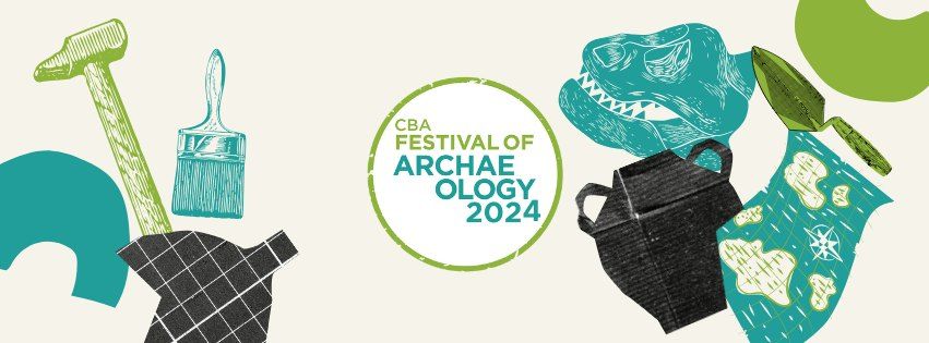 Festival of Archaeology 2024