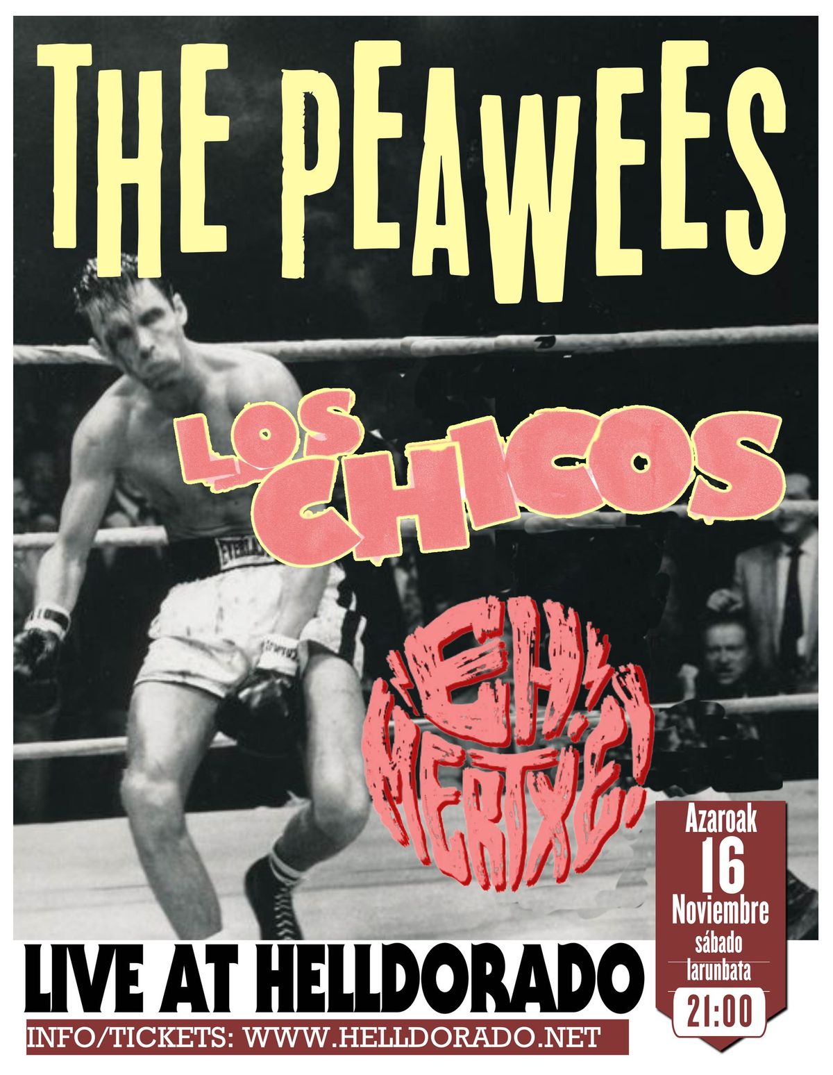 The Peawees \/ Los Chicos \/ Eh, Mertxe! en HellDorado