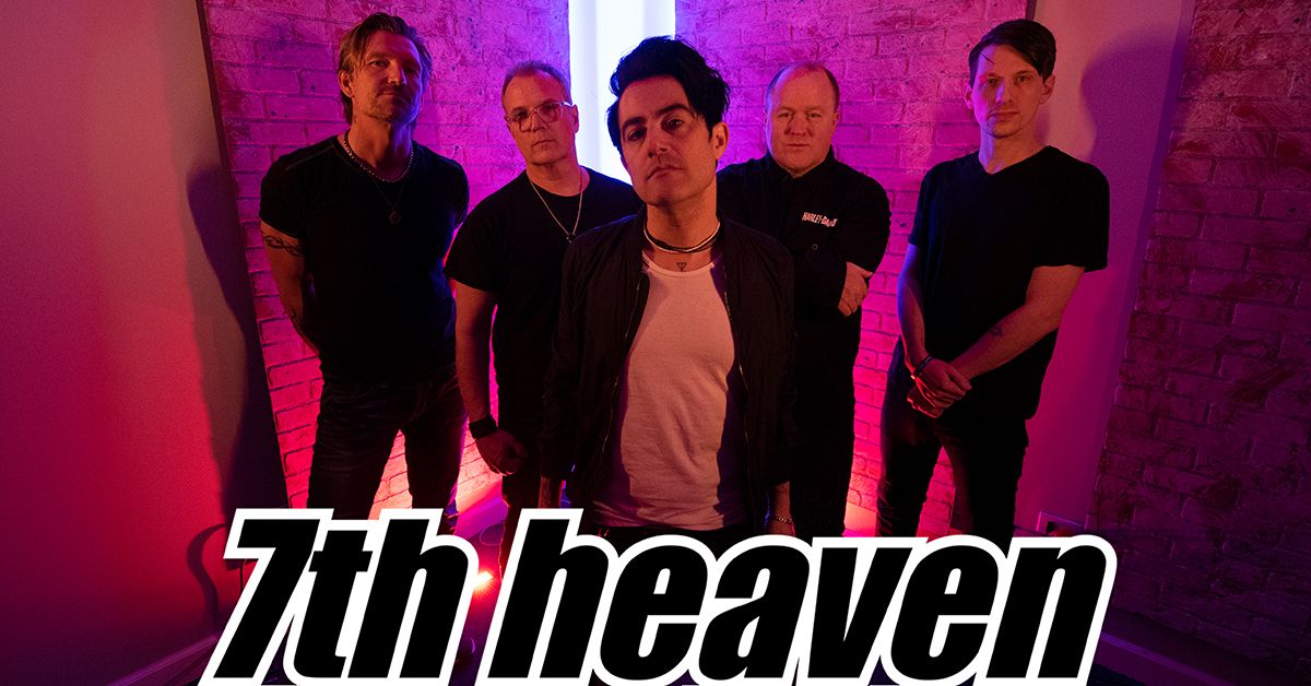 Closing Weekend: 7th Heaven Live