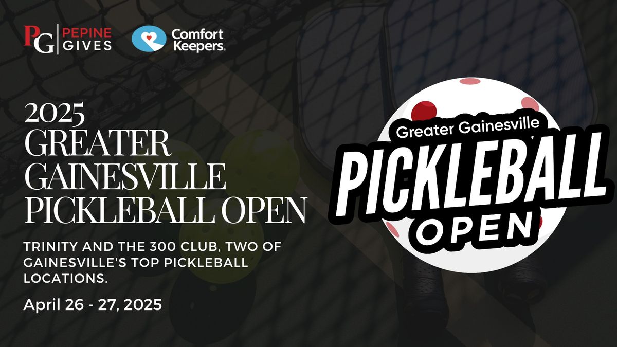 3rd Annual 2025 Greater Gainesville Pickleball Open