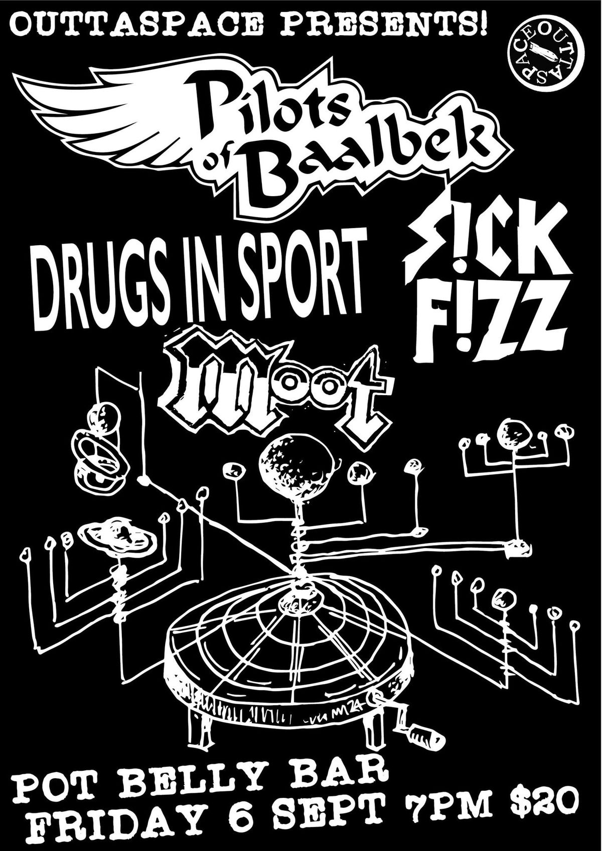 OUTTASPACE WEEKENDER Canberra edition with PILOTS OF BAALBEK, SICK FIZZ, DRUGS IN SPORT,MOOT