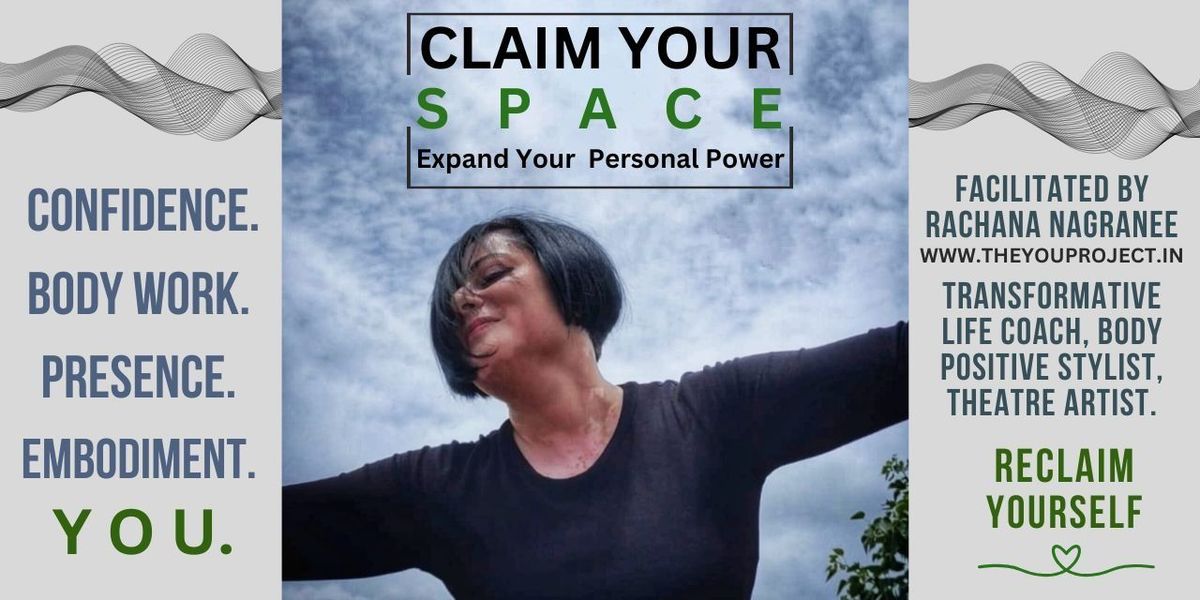 Claim Your Space: Expand Your Personal Space