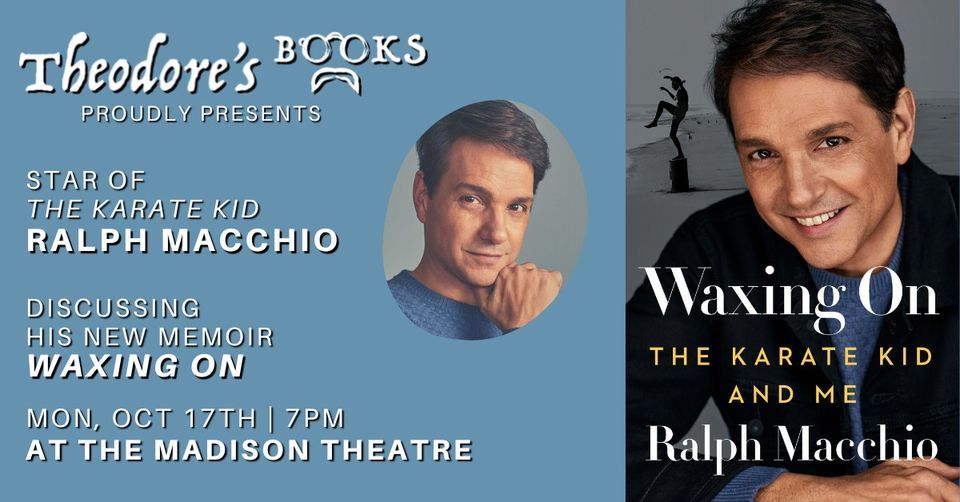 Karate Kid Ralph Macchio Discusses His Memoir "Waxing On" at The Madison Theatre