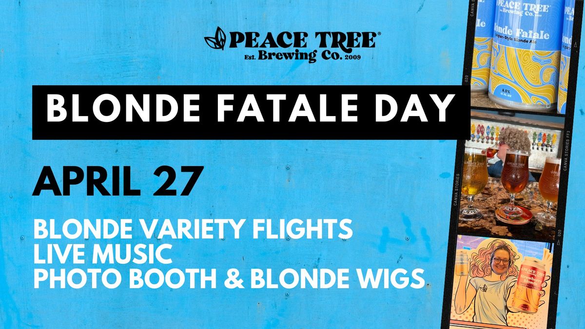 Blonde Fatale Day