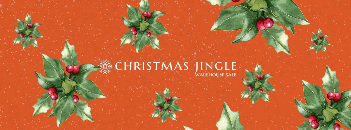 Christmas Jingle WAREHOUSE SALE