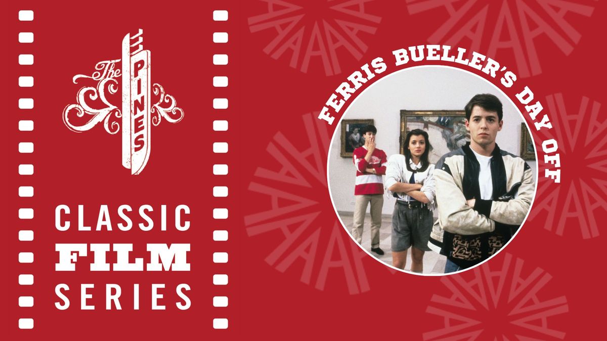 Movie Night at The Pines : Ferris Bueller's Day Off