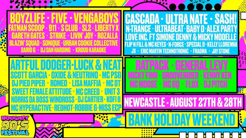 Noughty 90's Festival Newcastle 2022