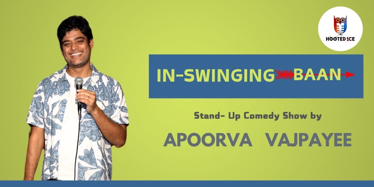 In-Swinging Baan- A standup comedy show