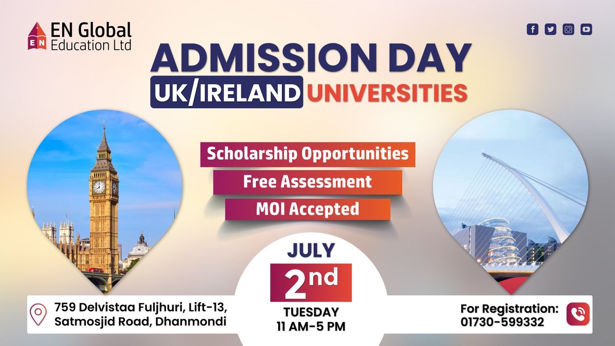 \ud83c\udf93 Admission Day: UK and Ireland Universities\ud83c\udf93#Dhanmondi 
