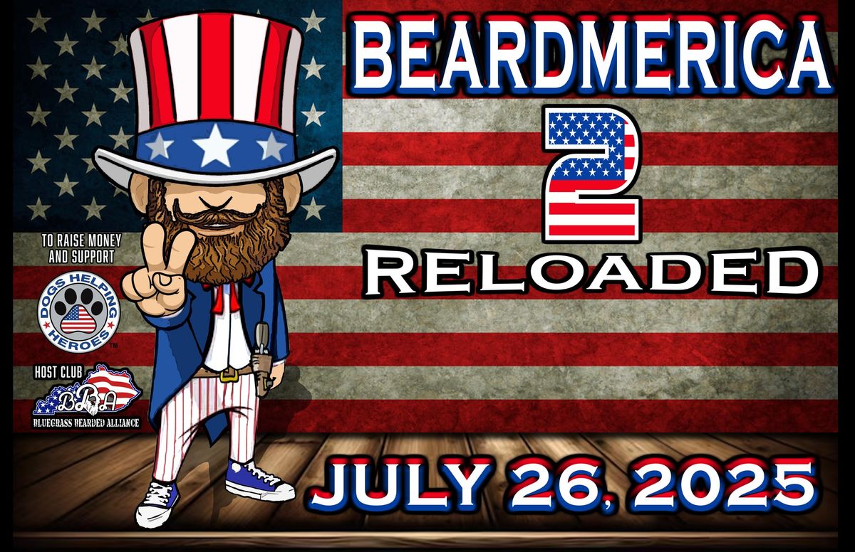 BEARDMERICA 2! RELOADED