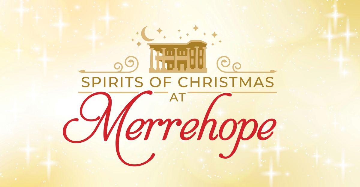 Spirits of Christmas at Merrehope