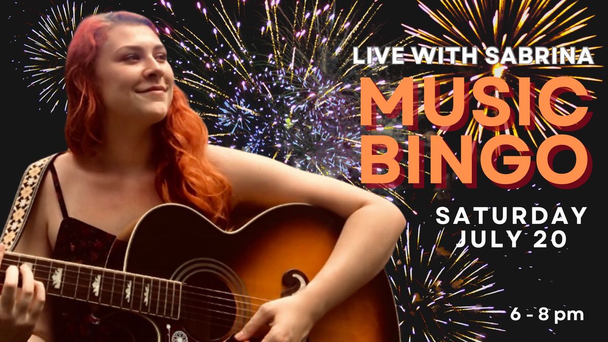 LIVE Music Bingo with Sabrina: Saturday July 20
