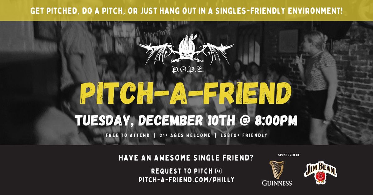 Pitch-a-Friend @ The P.O.P.E.